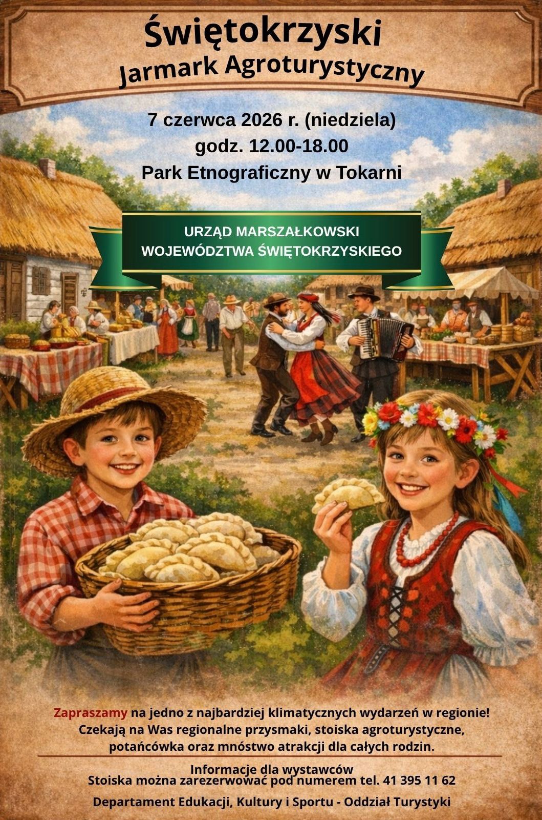 Promocja XXI Świętokrzyskiego Jarmarku Agroturystycznego, kt&oacute;ry odbędzie się w niedzielę 7 czerwca 2026 r. w Parku Etnograficznym w Tokarni