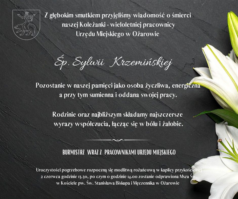 Z głębokim żalem przyjęliśmy wiadomość o śmierci naszej koleżanki Sylwii Krzemińskiej Z głębokim żalem przyjęliśmy wiadomość o śmierci naszej koleżanki Sylwii Krzemińskiej